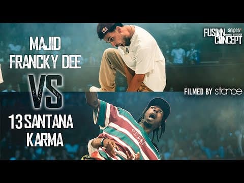 MAJID & FRANCKY DEE vs KARMA & 13 SANTANA