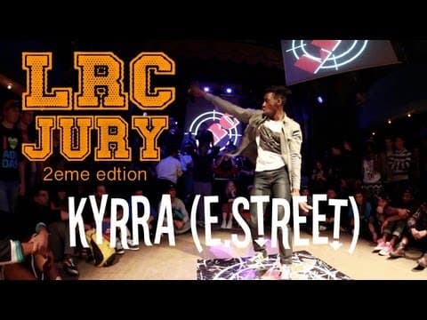 LRC 2 - JUDGE DEMO : KYRRA (electro street )