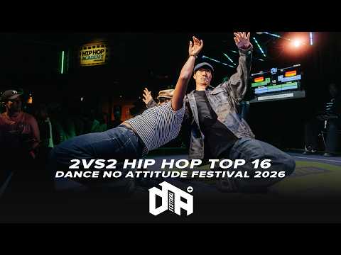 2VS2 HIP HOP TOP 16 | DNA Festival 2026
