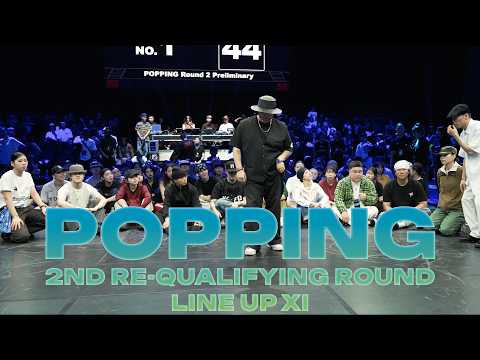 POPPING 2ND RE-QUALIFYING ROUNDㅣ2026 LINE UP XI