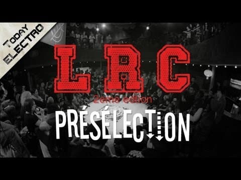 LRC 2 - PRESELECTION 2 "Electro"