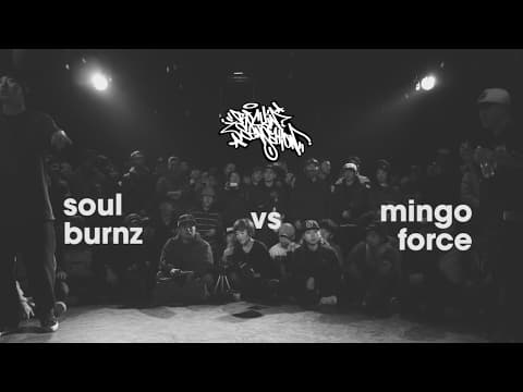 Soul Burnz vs MingoForce