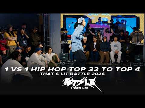 1 VS 1 HIP HOP | TOP 32 TO TOP 4 | THAT'S LIT BATTLE 2026