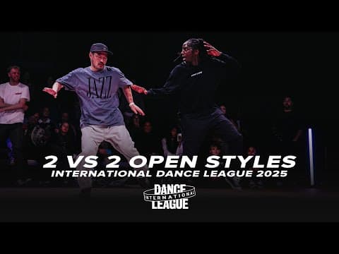 All Battles | 2 VS 2 OPEN STYLES | International Dance League 2025