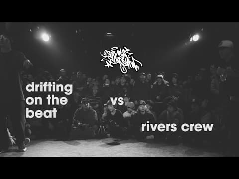 Drifting On The Beat vs Rivers