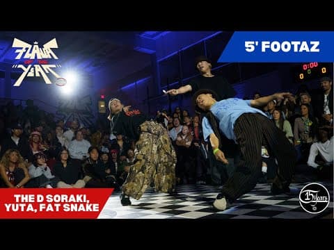 D SORAKI, YUTA, FAT SNAKE vs 5' FOOTAZ