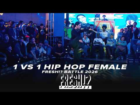 1 VS 1 HIP HOP FEMALE | ALL BATTLES | FRESH!? BATTLE 2026