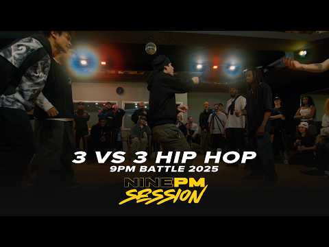 3VS3 HIP HOP | 9PM BATTLE 2026