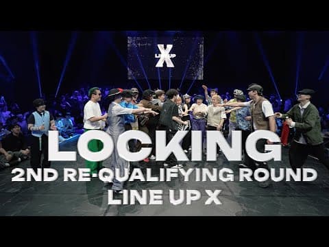 LOCKING 2ND RE-QUALIFYING ROUNDㅣ2025 LINE UP SEASON X