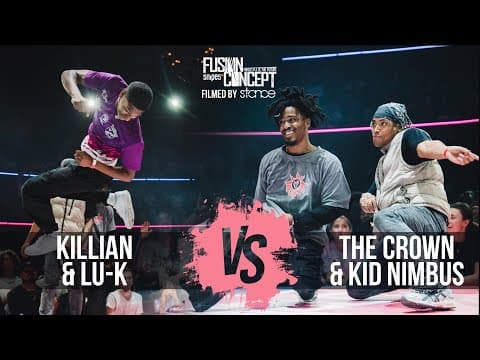 Killian & Lu-K vs The Crown & Kid Nimbus