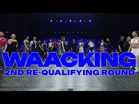 WAACKING 2ND RE-QUALIFYING ROUNDㅣ2024 LINE UP SEASON 9