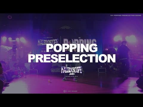 Kaleidoscope Jam 2021 | Popping Preselection FULL