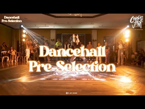 Dancehall Pre-Selection FULL | Colors Jam Bacolod 2022