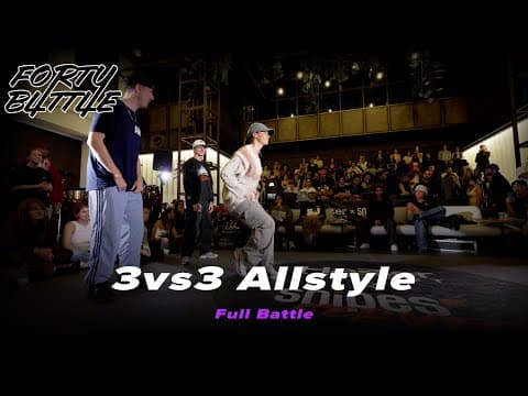 Full 3VS3 Allstyle Battle | FORTY FOUR BATTLE 2025