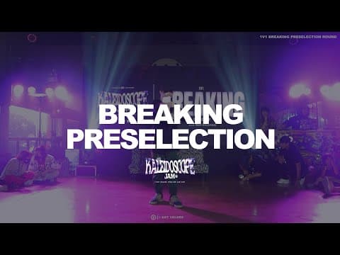 Kaleidoscope Jam 2021 | Breaking Preselection FULL