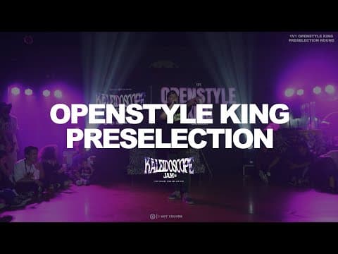Kaleidoscope Jam 2021 | Openstyle King Preselection FULL